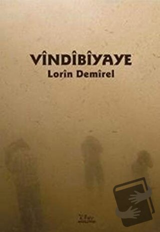 Vındıbıyaye - Lorin demirel - Vate Yayınevi - Fiyatı - Yorumları - Sat