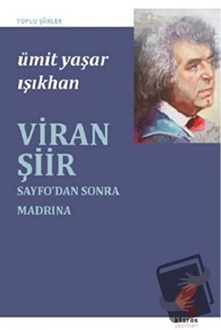 Viran Şiir - Ümit Yaşar Işıkhan - Klaros Yayınları - Fiyatı - Yorumlar