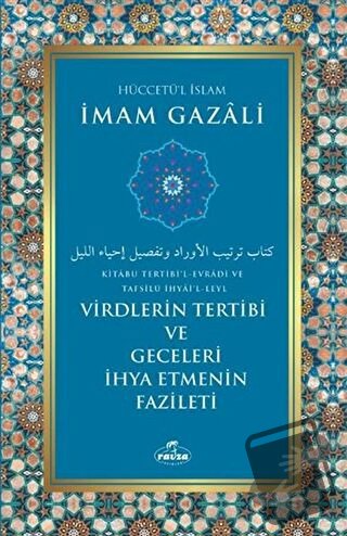 Virdlerin Tertibi ve Geceleri İhya Etmenin Fazileti - İmam Gazali - Ra