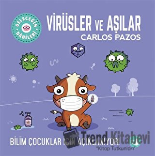 Virüsler ve Aşılar - Carlos Pazos - Büyülü Fener Yayınları - Fiyatı - 