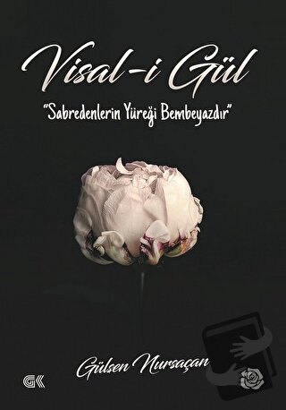 Visal-i Gül - Gülşen Nursaçan - Gençlik Kitabevi Yayınları - Fiyatı - 