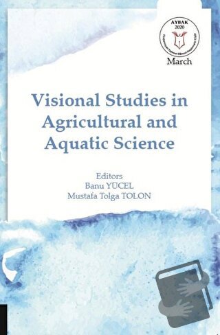 Visional Studies in Agricultural and Aquatic Science - Banu Yücel - Ak