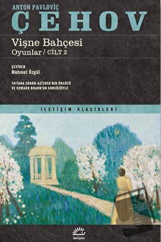 Vişne Bahçesi - Oyunlar cilt 2 - Anton Pavloviç Çehov - İletişim Yayın