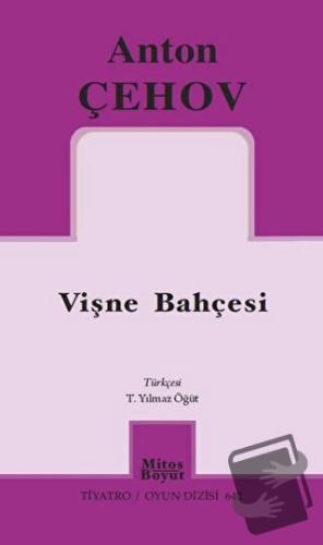 Vişne Bahçesi - T. Yılmaz Öğüt - Mitos Boyut Yayınları - Fiyatı - Yoru