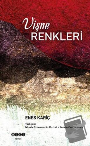 Vişne Renkleri - Enes Kariç - Hece Yayınları - Fiyatı - Yorumları - Sa