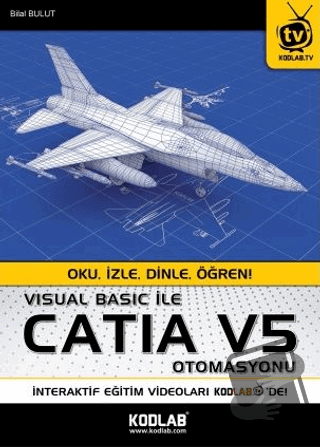 Visual Basic ile Catia V5 Otomasyonu - Bilal Bulut - Kodlab Yayın Dağı