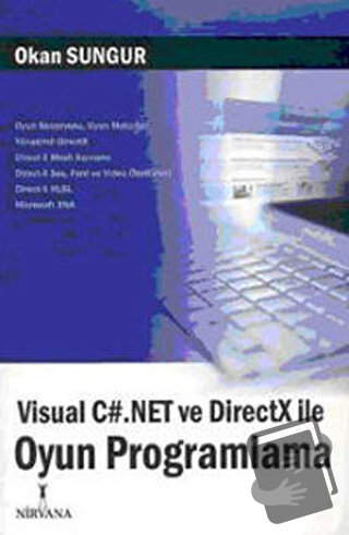 Visual C#.Net ve DirectX ile Oyun Programlama - Okan Sungur - Nirvana 