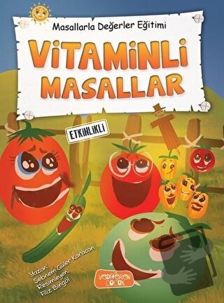 Vitaminli Masallar - Masallarla Değerler Eğitimi (Ciltli) - Şebnem Gül