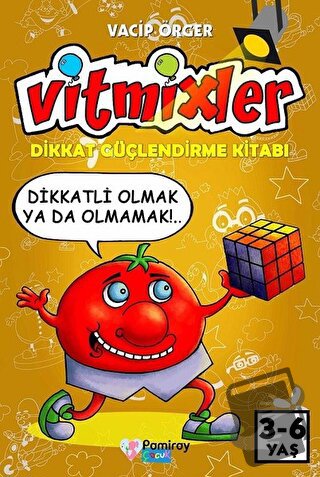 Vitmixler - Dikkat Güçlendirme Kitabı - Vacip Örger - Pamiray Yayınlar