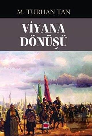 Viyana Dönüşü - M. Turhan Tan - Elips Kitap - Fiyatı - Yorumları - Sat