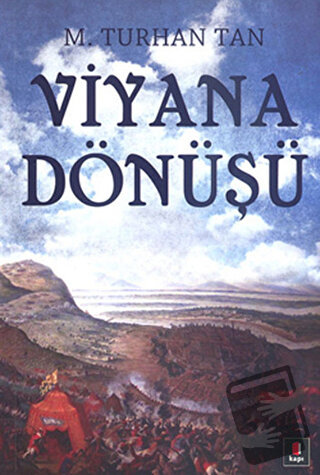 Viyana Dönüşü - M. Turhan Tan - Kapı Yayınları - Fiyatı - Yorumları - 