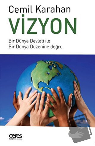 Vizyon - Cemil Karahan - Ceres Yayınları - Fiyatı - Yorumları - Satın 