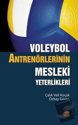 Voleybol Antrenörlerinin Mesleki Yeterlikleri - Çalık Veli Koçak - Nob