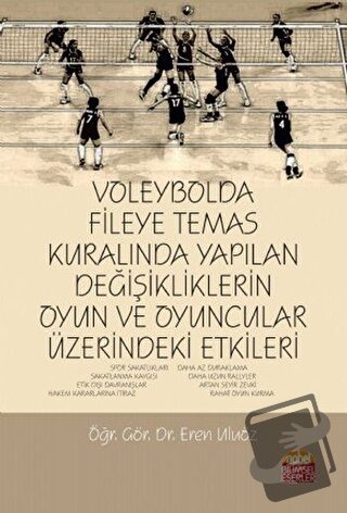 Voleybolda Fileye Temas Kuralında Yapılan Değişikliklerin Oyun ve Oyun