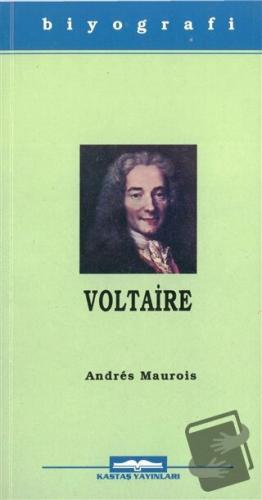 Voltaire - Andre Maurois - Kastaş Yayınları - Fiyatı - Yorumları - Sat