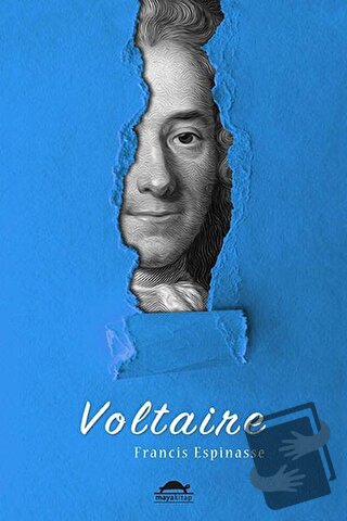 Voltaire'nin Hayatı (Özel Ayracıyla) - Francis Espinasse - Maya Kitap 