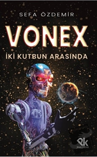 Vonex - İki Kutbun Arasında - Sefa Özdemir - Panu Kitap - Fiyatı - Yor