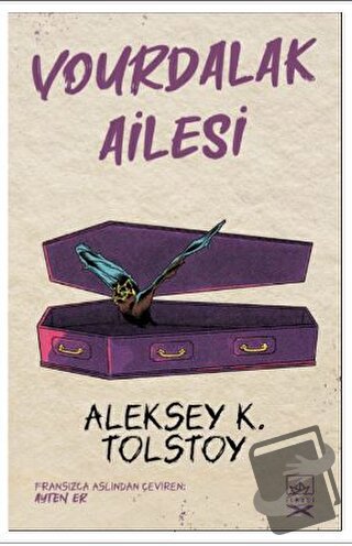 Vourdalak Ailesi - Aleksey K. Tolstoy - İthaki Yayınları - Fiyatı - Yo