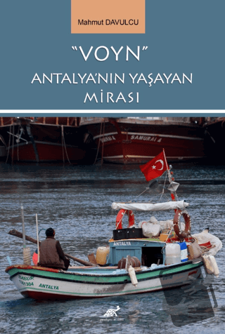 "Voyn" Antalya'nın Yaşayan Mirası - Mahmut Davulcu - Paradigma Akademi