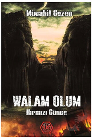 Walam Olum - Kırmızı Günce - Mücahit Gezen - Atayurt Yayınevi - Fiyatı