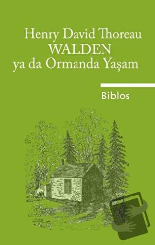 Walden Ya Da Ormanda Yaşam - Henry David Thoreau - Biblos Kitabevi - F