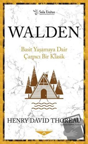 Walden - Henry David Thoreau - Sola Unitas - Fiyatı - Yorumları - Satı