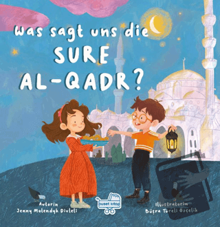 Was sagt uns die Sure Al-Qadr? (Almanca Kadir Suresi Bize Ne Anlatıyor