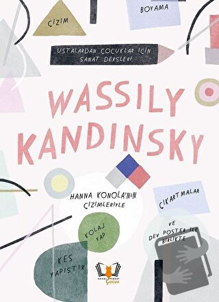 Wassily Kandinsky - Ustalardan Çocuklar İçin Sanat Dersleri - Jenny Br