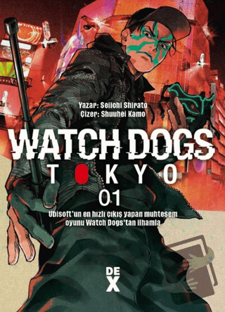 Watch Dogs 1 - Seiichi Shirato - Dex Yayınevi - Fiyatı - Yorumları - S