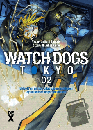 Watch Dogs 2 - Seiichi Shirato - Dex Yayınevi - Fiyatı - Yorumları - S