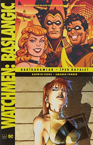 Watchmen Başlangıç: Dakikadamlar - İpek Hayalet - Darwyn Cooke - İthak