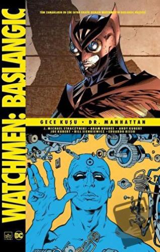 Watchmen Başlangıç: Gece Kuşu - Dr. Manhattan - J. Michael Straczynski