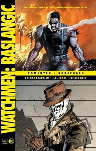 Watchmen Başlangıç: Komedyen - Rorschach - Brian Azzarello - İthaki Ya