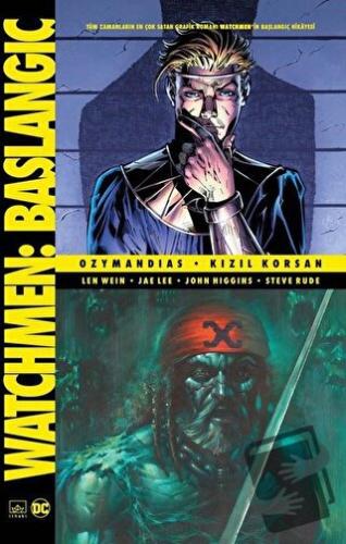 Watchmen Başlangıç: Ozymandias - Kızıl Korsan - Len Wein - İthaki Yayı