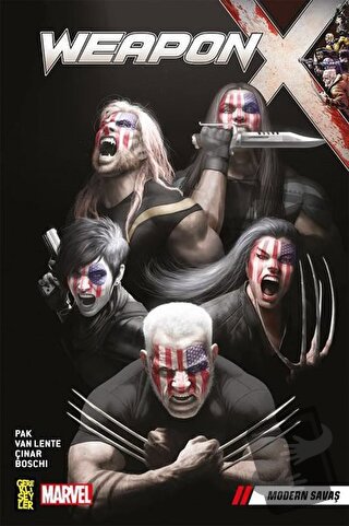 Weapon X 3 : Modern Savaş - Greg Pak - Gerekli Şeyler Yayıncılık - Fiy