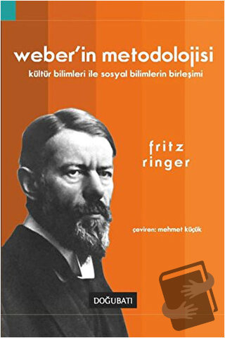 Weber’in Metodolojisi - Fritz Ringer - Doğu Batı Yayınları - Fiyatı - 