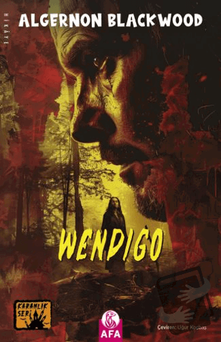 Wendigo - Algernon Blackwood - Afa Yayınları - Fiyatı - Yorumları - Sa