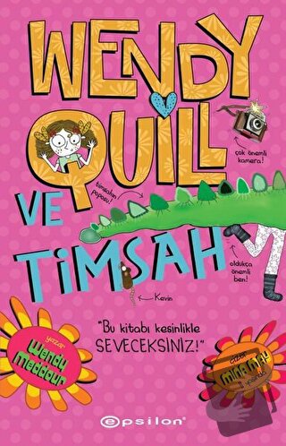 Wendy Quill Ve Timsah - Wendy Meddour - Epsilon Yayınevi - Fiyatı - Yo