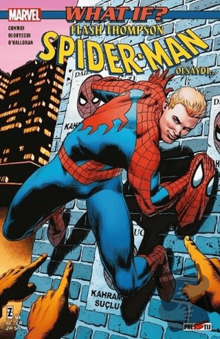 What If? Flash Thompson Spider Man Olsaydı... - Gerry Conway - Pressti