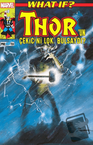 What If? Thor’un Çekicini Loki Bulsaydı? - Peter Gillis - Presstij Kit