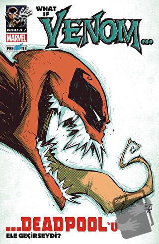 What If? Venom Deadpool’u Ele Geçirseydi? - Rick Remender - Presstij K