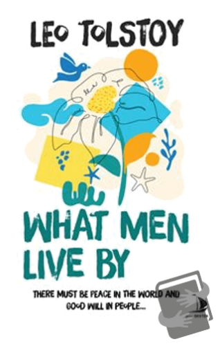 What Men Live By - Leo Tolstoy - Genç Destek - Fiyatı - Yorumları - Sa