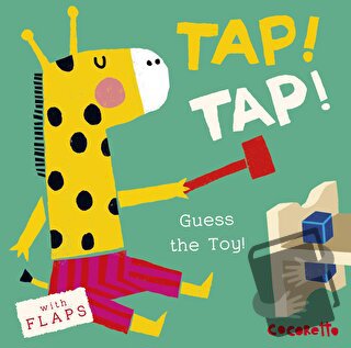 What's that Noise? TAP! TAP! : Guess the Toy! (Ciltli) - Kolektif - Ch