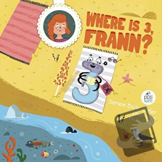 Where Is 3 Frann? - Senem Dicle Özler - Pötikare Yayıncılık - Fiyatı -