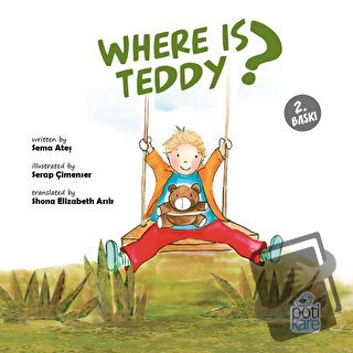 Where Is Teddy? - Sema Ateş - Pötikare Yayıncılık - Fiyatı - Yorumları