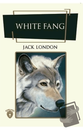 White Fang (İngilizce Roman) - Jack London - Dorlion Yayınları - Fiyat