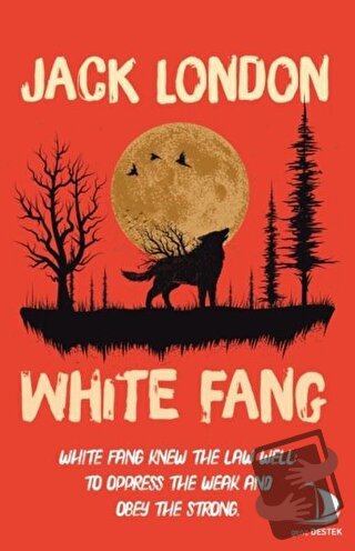 White Fang - Jack London - Genç Destek - Fiyatı - Yorumları - Satın Al