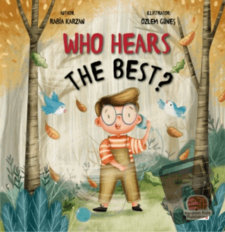 Who Hears The Best? - Rabia Karzan - Karavan Çocuk Yayınları - Fiyatı 