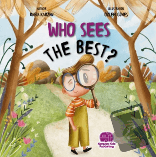 Who Sees The Best? - Rabia Karzan - Karavan Çocuk Yayınları - Fiyatı -