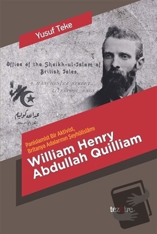 William Henry Abdullah Quilliam - Yusuf Teke - Tezkire - Fiyatı - Yoru